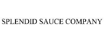 SPLENDID SAUCE COMPANY