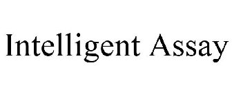 INTELLIGENT ASSAY