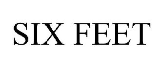 SIX FEET