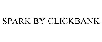 SPARK BY CLICKBANK