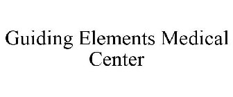 GUIDING ELEMENTS MEDICAL CENTER