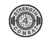 STRENGTH 4 COMBAT LATELLA EST 2012