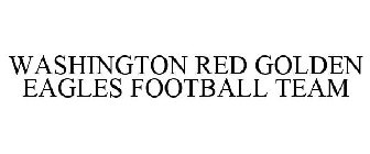 WASHINGTON RED GOLDEN EAGLES FOOTBALL TEAM