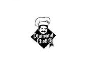 DIAMOND CHEF