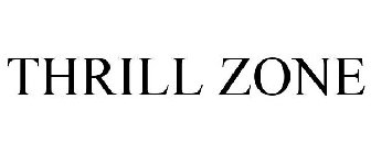 THRILL ZONE