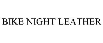 BIKE NIGHT LEATHER