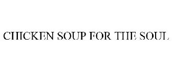 CHICKEN SOUP FOR THE SOUL