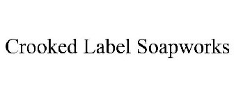 CROOKED LABEL SOAPWORKS