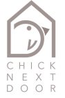 CHICK NEXT DOOR