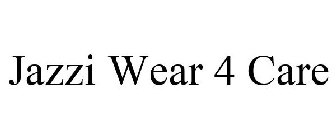 JAZZI WEAR 4 CARE