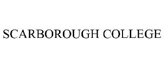 SCARBOROUGH COLLEGE