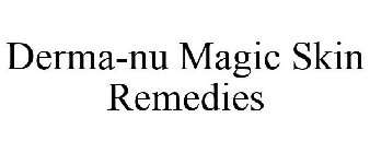 DERMA-NU MAGIC SKIN REMEDIES