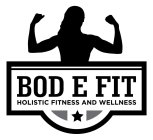 BOD E FIT HOLISTIC FITNESS AND WELLNESS