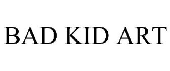 BAD KID ART