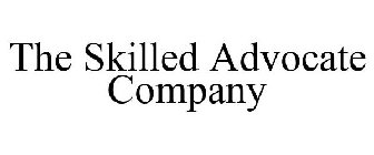 THE SKILLED ADVOCATE COMPANY