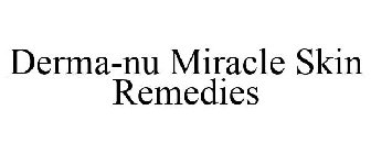 DERMA-NU MIRACLE SKIN REMEDIES