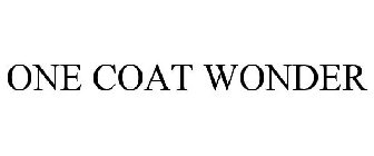 ONE COAT WONDER