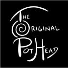 THE ORIGINAL POTHEAD