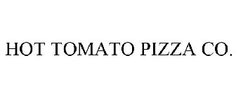 HOT TOMATO PIZZA CO.