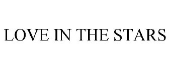 LOVE IN THE STARS