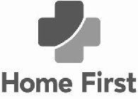 HOME FIRST