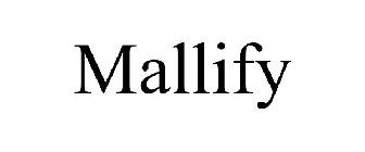 MALLIFY