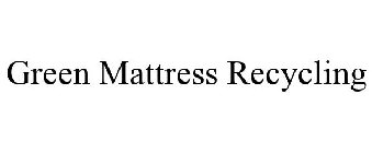 GREEN MATTRESS