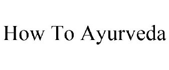 HOW-TO AYURVEDA