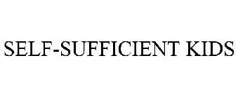 SELF-SUFFICIENT KIDS