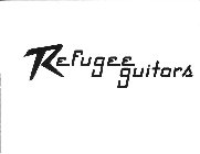 REFUGEE GUITARS