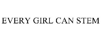 EVERY GIRL CAN STEM