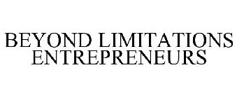 BEYOND LIMITATIONS ENTREPRENEURS