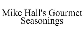 MIKE HALL'S GOURMET SEASONINGS