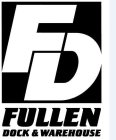 FD FULLEN DOCK & WAREHOUSE