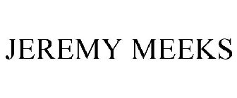 JEREMY MEEKS