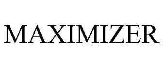 MAXIMIZER