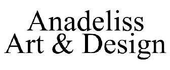 ANADELISS ART & DESIGN