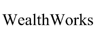 WEALTHWORKS