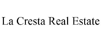 LA CRESTA REAL ESTATE