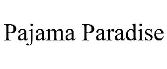 PAJAMA PARADISE