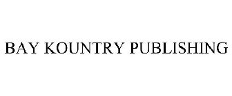 BAY KOUNTRY PUBLISHING