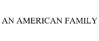 AN AMERICAN FAMILY