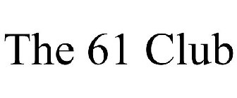 THE 61 CLUB