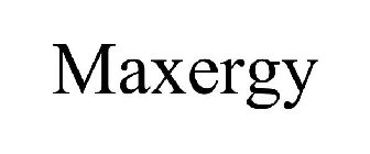 MAXERGY