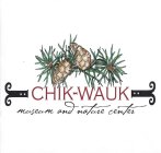 CHIK-WAUK MUSEUM AND NATURE CENTER