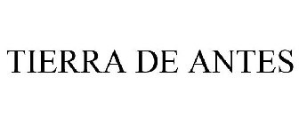 TIERRA DE ANTES