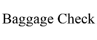BAGGAGE CHECK