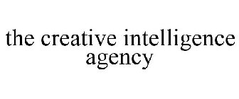 THE CREATIVE INTELLIGENCE AGENCY