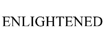 ENLIGHTENED