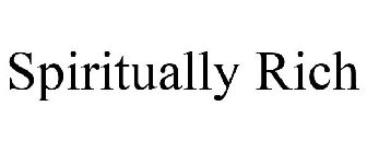 SPIRITUALLY RICH